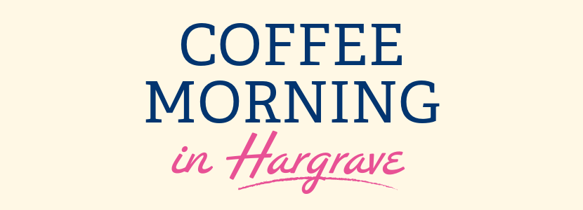 Coffee Morning in Hargrave
